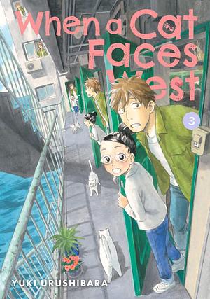 When a Cat Faces West, Volume 3 by Yuki Urushibara