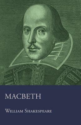 Macbeth by William Shakespeare