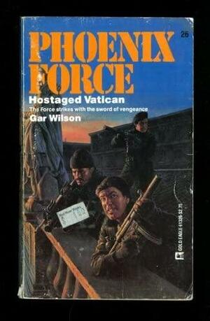 Hostaged Vatican by Gar Wilson, Gar Wilson