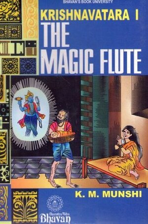 The Magic Flute by K.M. Munshi