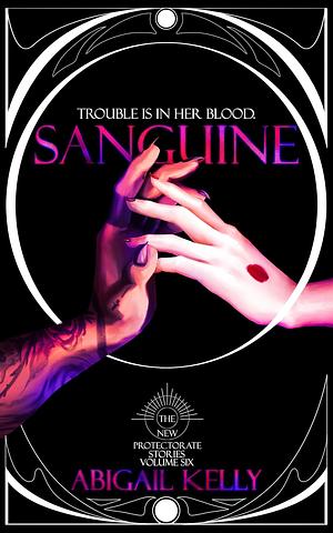 Sanguine by Abigail Kelly