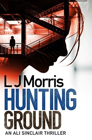 Hunting Ground by L.J. Morris