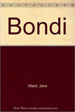 Bondi by Jane Ward