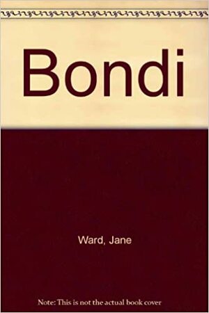 Bondi by Jane Ward