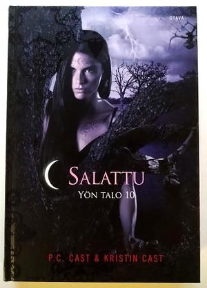 Yön talo #10 Salattu by Kristin Cast, P.C. Cast