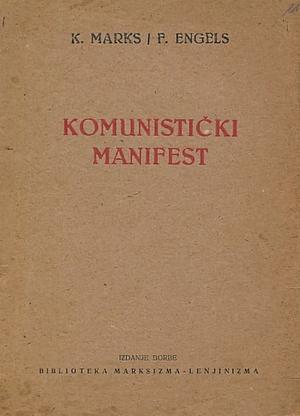 Komunistički manifest by Karl Marx, Friedrich Engels