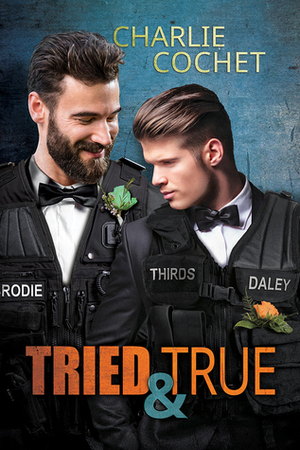 Tried & True by Charlie Cochet