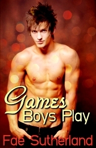 Games Boys Play by Fae Sutherland