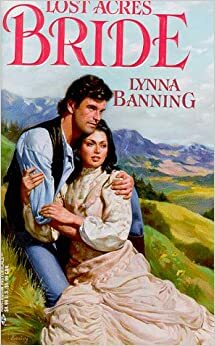 Lost Acres Bride by Lynna Banning