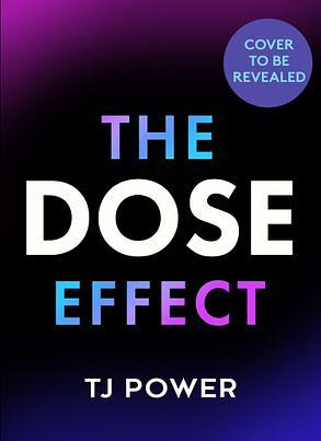 The DOSE Effect: the new self help guide for 2024 teaching you how to hack your mental health for a better, happier life by Tj Power