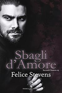 Sbagli d'amore by Felice Stevens