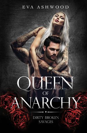 Queen of Anarchy by Eva Ashwood
