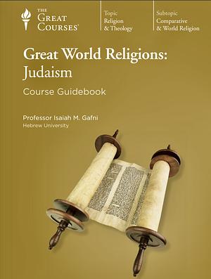 World religions :Judaism  by Isaiah Gafni