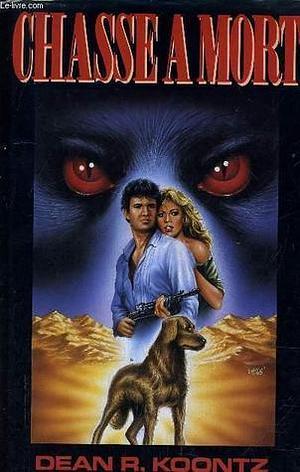 Chasse à Mort by Dean Koontz, Dean Koontz