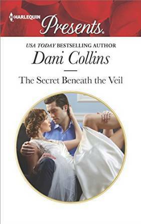 The Secret Beneath the Veil by Dani Collins