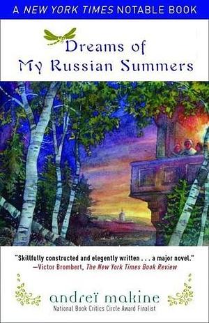 Dreams Of My Russian Summers by Geoffrey Strachan, Andreï Makine