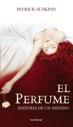 El perfume: Historia de un asesino by Patrick Süskind