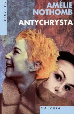 Antychrysta by Amélie Nothomb, Joanna Polachowska