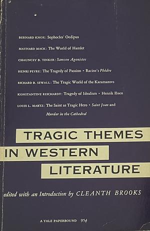 Tragic Themes In Western Literature: Seven Essays by Cleanth Brooks