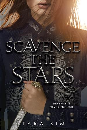 Scavenge the Stars by Tara Sim