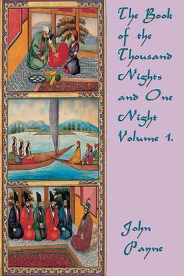 The Book of the Thousand Nights and One Night Volume 1. by 