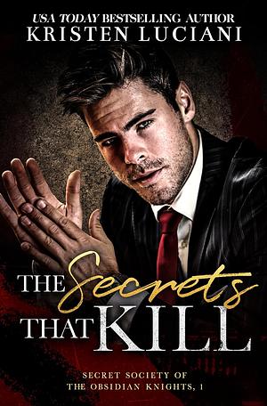 The Secrets That Kill by Kristen Luciani