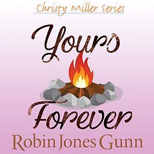 Yours Forever by Robin Jones Gunn