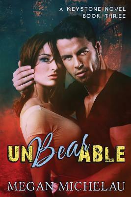 Unbearable by Megan Michelau