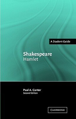 Shakespeare: Hamlet by Paul A. Cantor