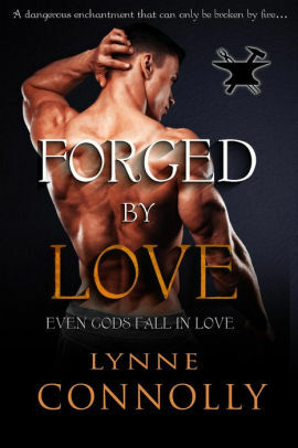 Forged by Love by Lynne Connolly