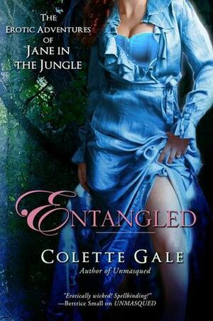 Entangled: An Unexpected Menage by Colette Gale