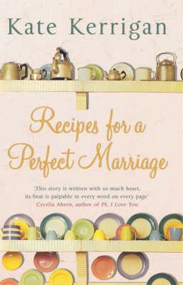 Recipes for a Perfect Marriage by Kate Kerrigan
