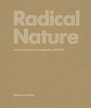 Radical Nature by Francesco Manacorda, T.J. Demos