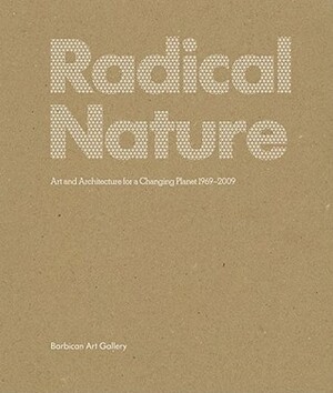 Radical Nature by T.J. Demos, Francesco Manacorda