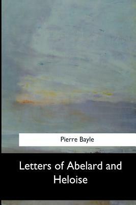 Letters of Abelard and Heloise by Pierre Bayle