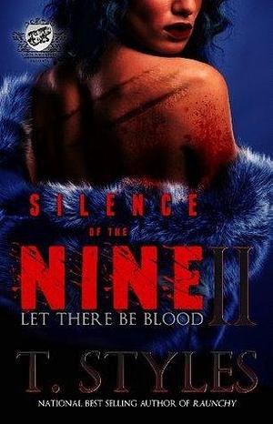 Silence of The Nine 2: Let There Be Blood by T. Styles, T. Styles
