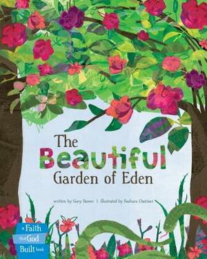 The Beautiful Garden of Eden by Gary Bower