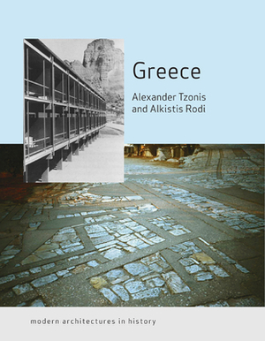 Greece by Alexander Tzonis, Alcestis P. Rodi