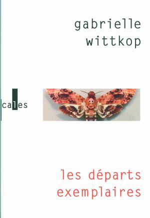 Les Départs exemplaires by Gabrielle Wittkop