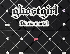 ghostgirl diario mortal by Tonya Hurley