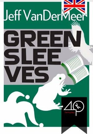 Greensleeves (A Modern Fairy-tale Romance) by Jeff VanderMeer