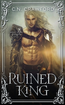 Ruined King by C.N. Crawford