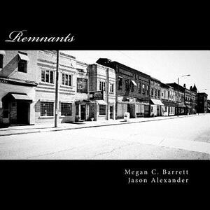 Remnants by Jason Alexander, Megan C. Barrett