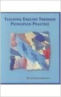 Teaching English Through Principled Practice by Peter Smagorinsky