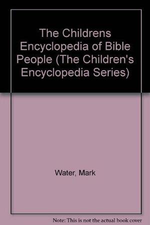 Children's Encyclopedia of Bible People by Mark Water