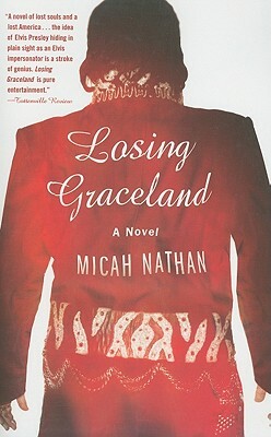 Losing Graceland by Micah Nathan