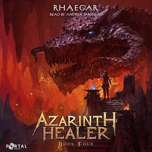 Azarinth Healer: Book Four by Rhaegar