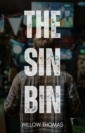 The Sin Bin by Willow Thomas