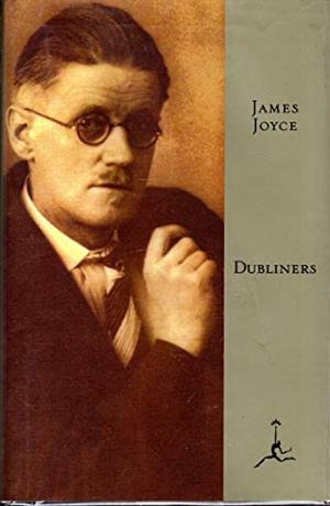 Dubliners by James Joyce