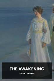 The Awakening by Kate Chopin